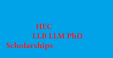HEC LLB LLM PhD Scholarships