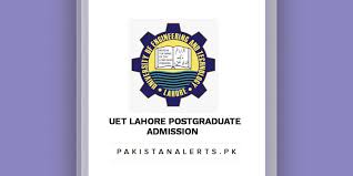 UET Lahore Postgraduate Admission