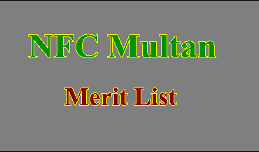 NFC Multan Merit List 2025