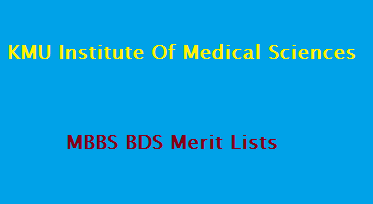 KMU Institute Of Medical Sciences Final Merit Lists 2025