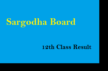 Bise Sargodha Board 12th Class Result 2025