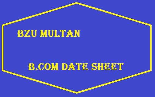 BZU Multan B.Com Date Sheet