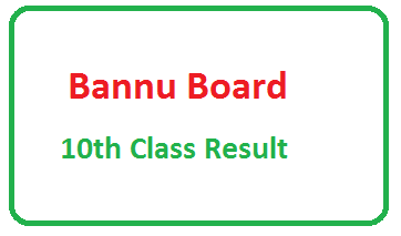 10th Class Result 2025 Bannu Board