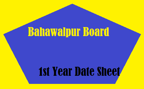 Bahawalpur Board 1st Year Date Sheet