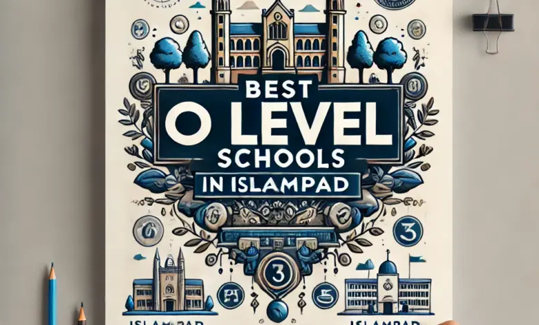 Best O Level Schools in Islamabad