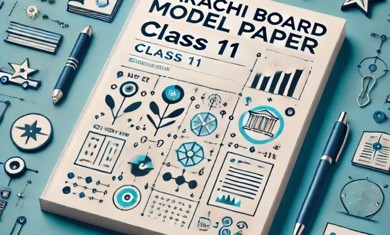 New Model Paper 2025 for Class 11 Karachi Board