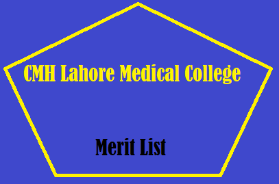 CMH Lahore Medical College Merit List