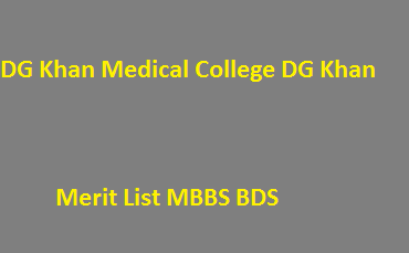 DG Khan Medical College Dera Ghazi Khan Merit List 2025