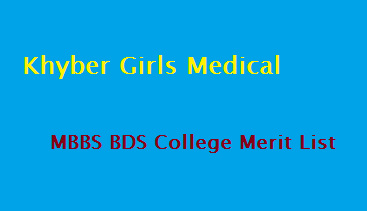 Khyber Girls Medical College Merit List 2025