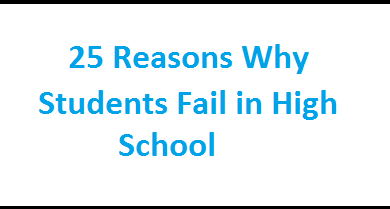 Reasons Why Students Fail in High School