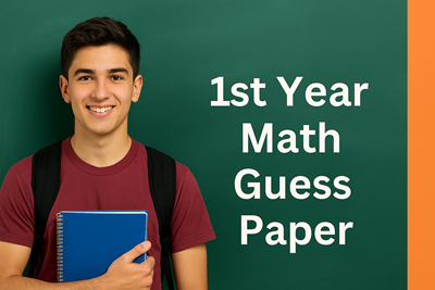 1st Year Math Guess Paper