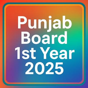 Punjab Board 1st Year 2025