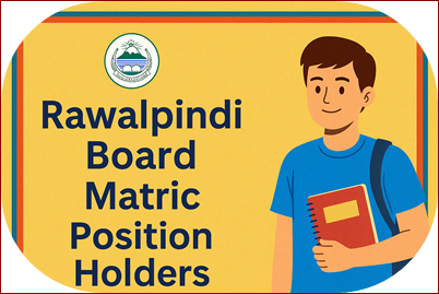 Rawalpindi Board Matric Position Holders