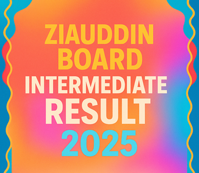 Ziauddin Board Intermediate Result 2025