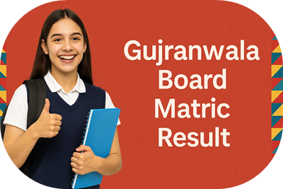 Gujranwala Board 10th Class Result